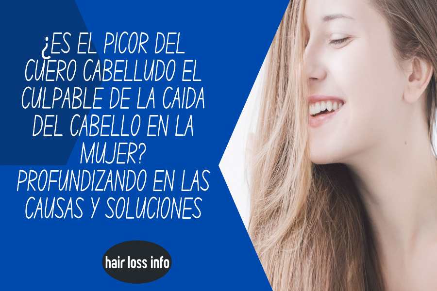 es-el-picor-del-cuero-cabelludo-el-la-caída-del-cabello-en-la-mujer