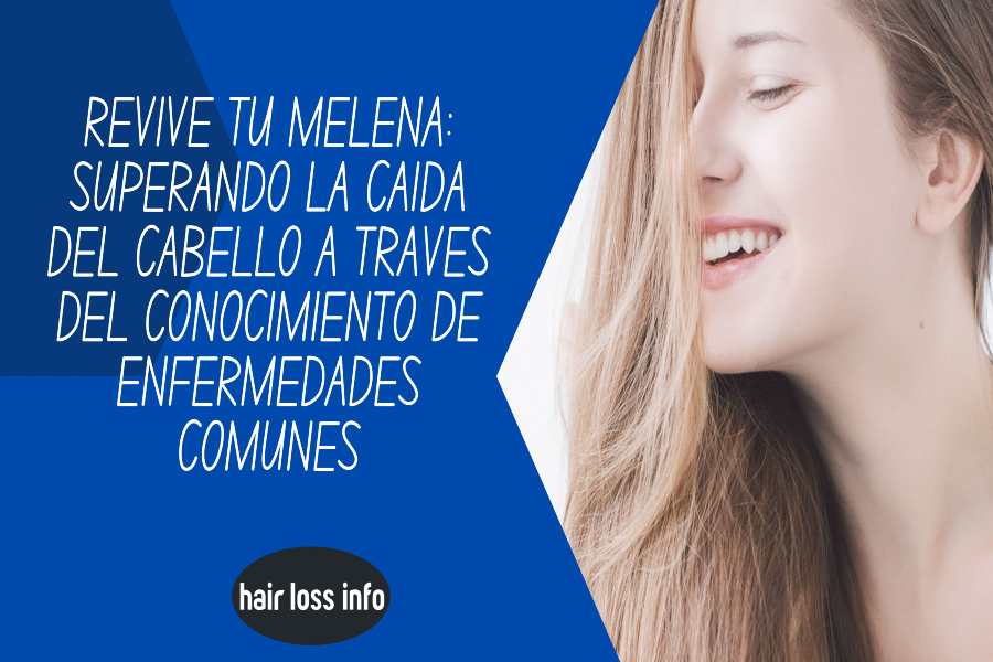 revive-tu-melena-superando-la-caída-del-cabello