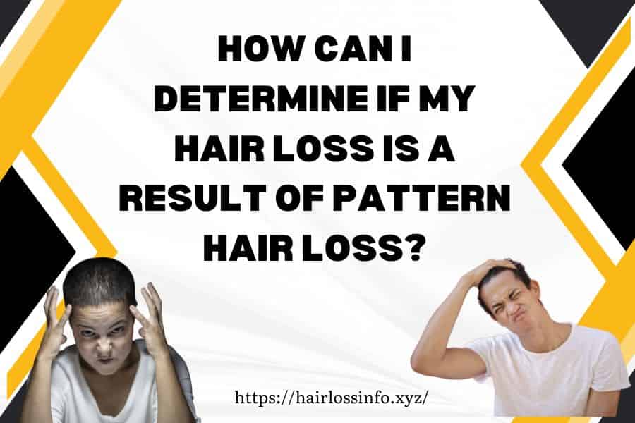 determine-if-hair-loss-is-result-pattern-hair-loss