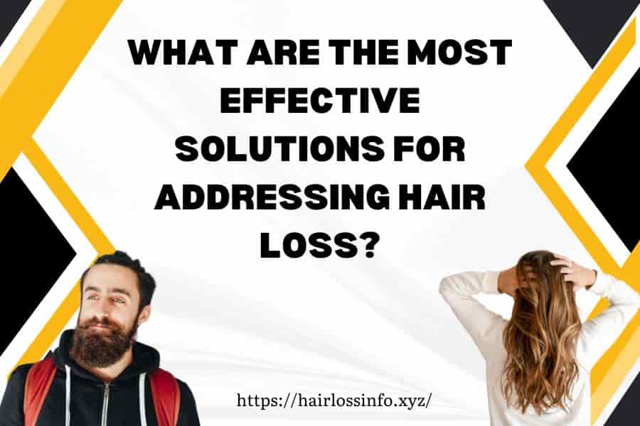 effective-solutions-addressing-hair-loss